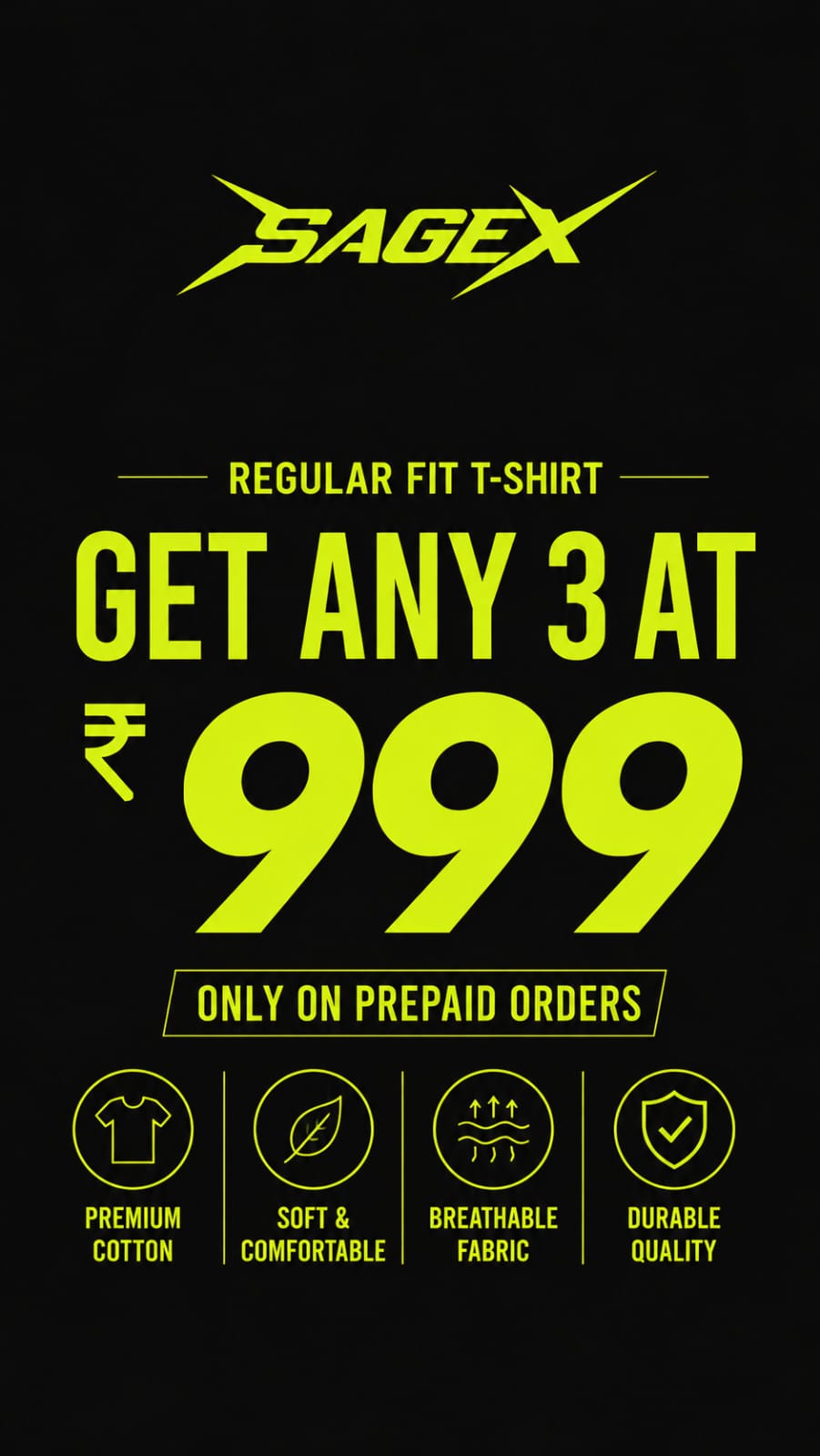 GET 3 T-SHIRTS IN 999 ON PREPAID ORDERS