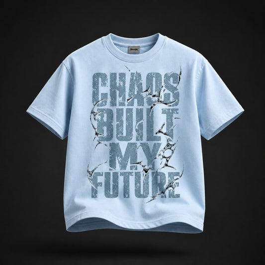 Chaos Built My Future Tee